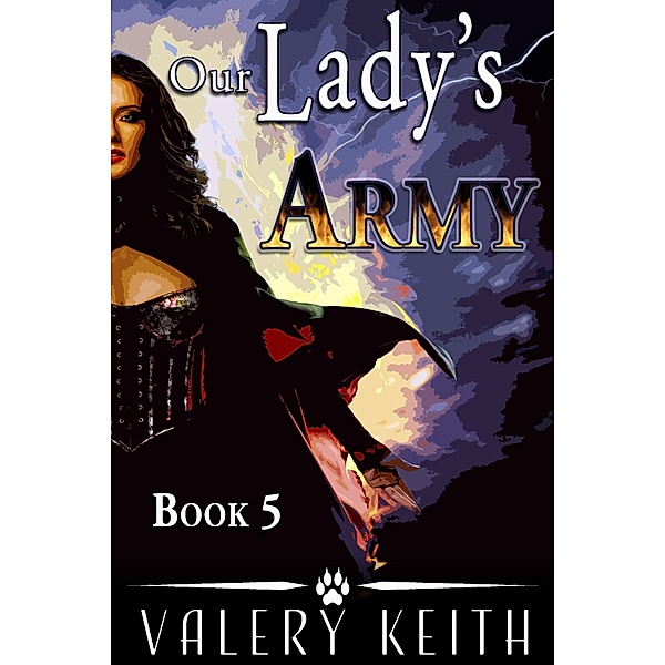 Our Lady's Army (Our Lady of Joy, #5) / Our Lady of Joy, Valery Keith