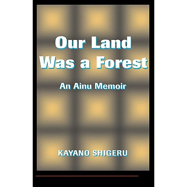 Our Land Was A Forest, Mark Selden
