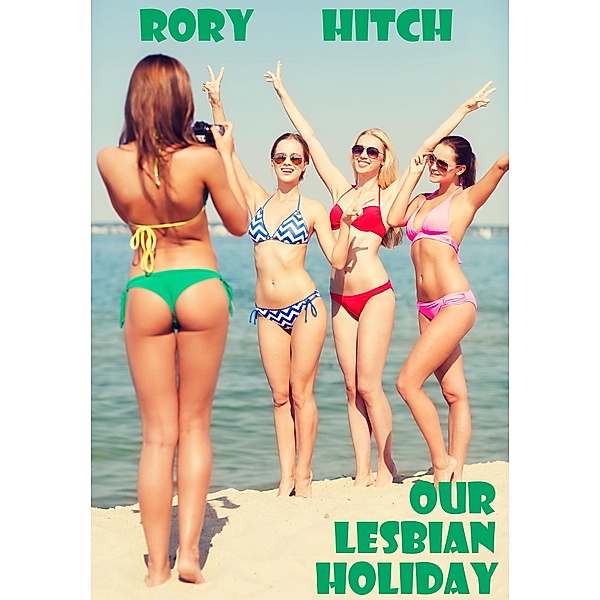 Our Lesbian Holiday, Rory Hitch