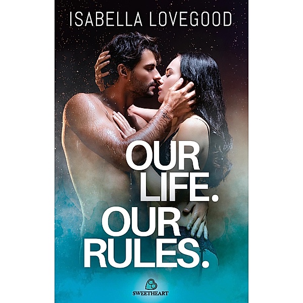 Our Life. Our Rules., Isabella Lovegood