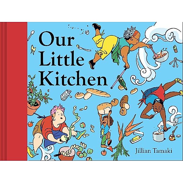 Our Little Kitchen / Abrams Books for Young Readers, Jillian Tamaki