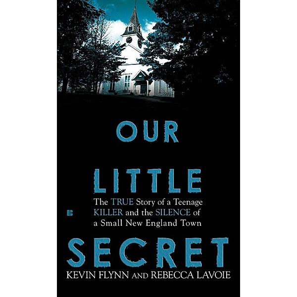 Our Little Secret, Kevin Flynn, Rebecca Lavoie