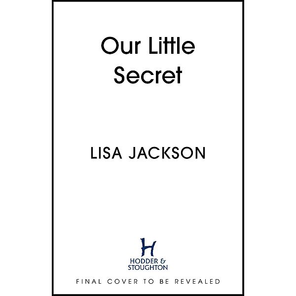 Our Little Secret, Lisa Jackson