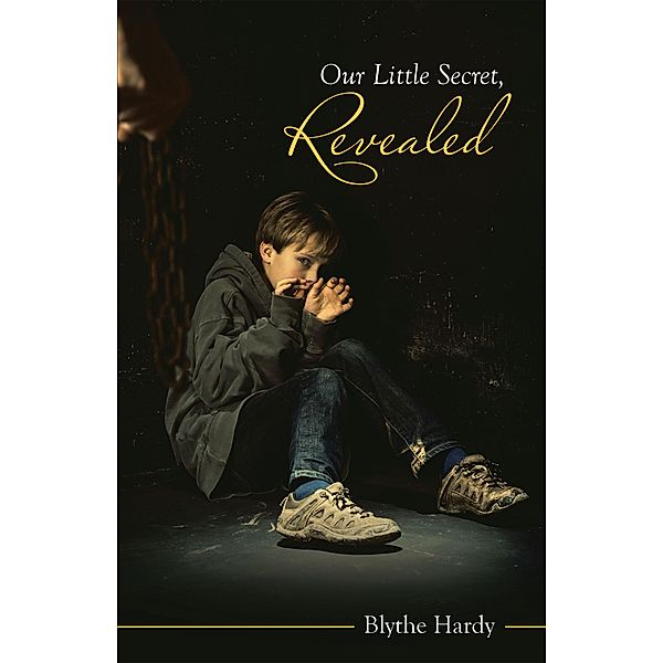 Our Little Secret, Revealed, Blythe Hardy