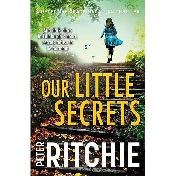 Our Little Secrets / Detective Grace Macallan, Peter Ritchie
