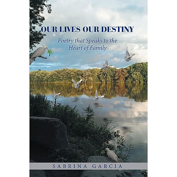 Our Lives Our Destiny, Sabrina Garcia