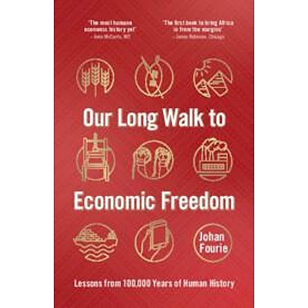 Our Long Walk to Economic Freedom, Johan Fourie