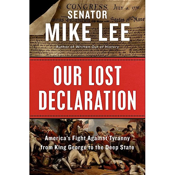 Our Lost Declaration, Mike Lee