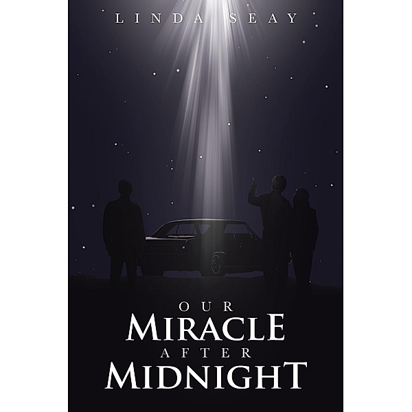 Our Miracle After Midnight, Linda Seay