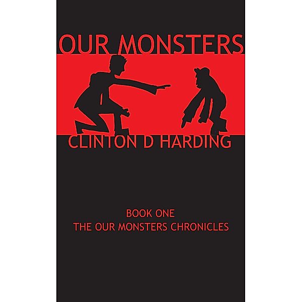 Our Monsters / Clinton Harding, Clinton Harding