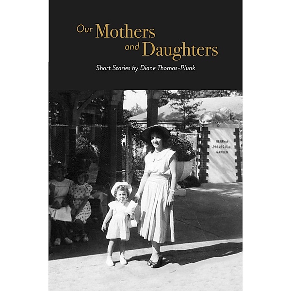 Our Mothers and Daughters, Diane Thomas-Plunk