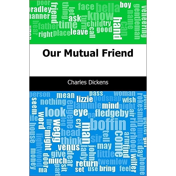 Our Mutual Friend / Trajectory Classics, Charles Dickens