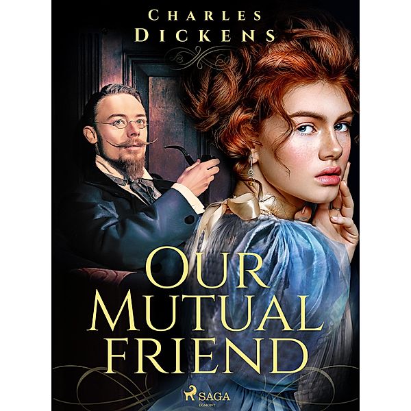 Our Mutual Friend / World Classics, Charles Dickens