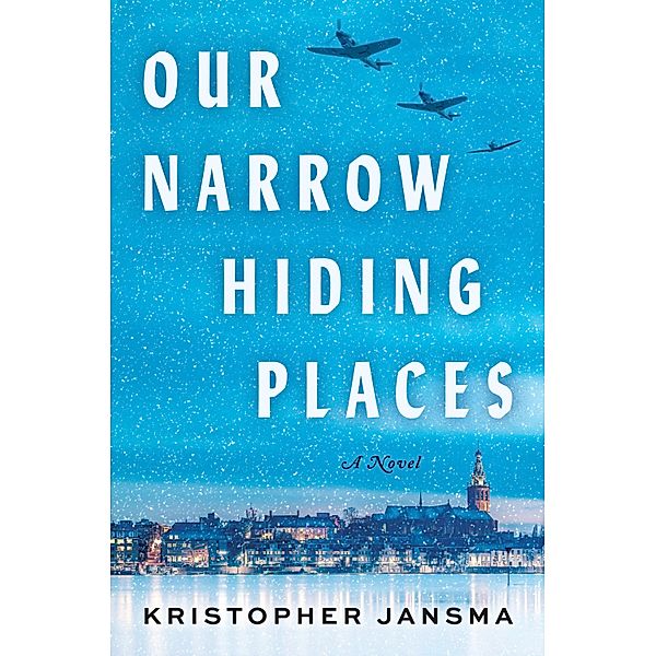 Our Narrow Hiding Places, Kristopher Jansma