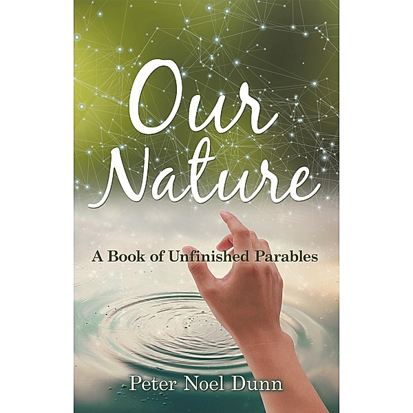 Our Nature, Peter Noel Dunn