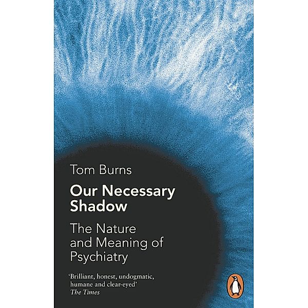 Our Necessary Shadow, Tom Burns