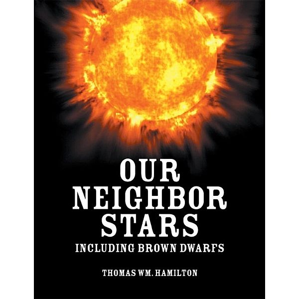 Our Neighbor Stars / SBPRA, Thomas Wm. Hamilton