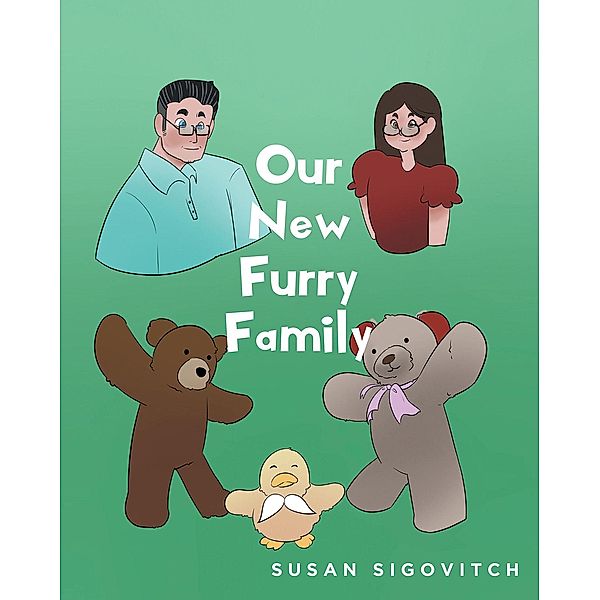 Our New Furry Family, Susan Sigovitch