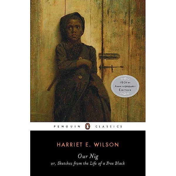 Our Nig, Harriet E. Wilson
