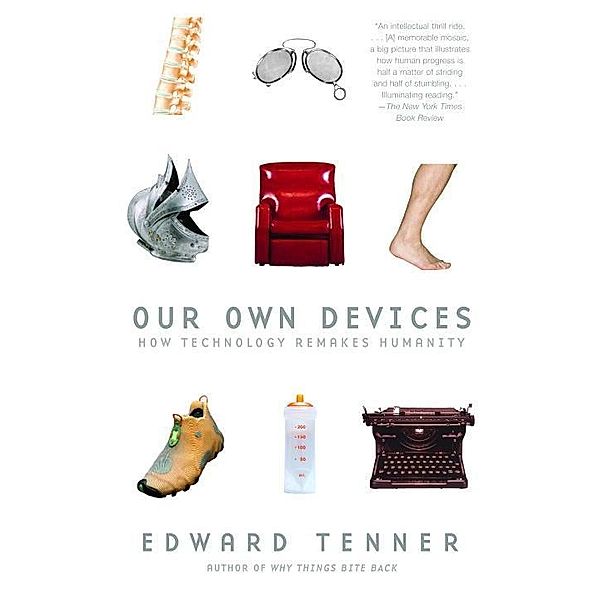 Our Own Devices, Edward Tenner