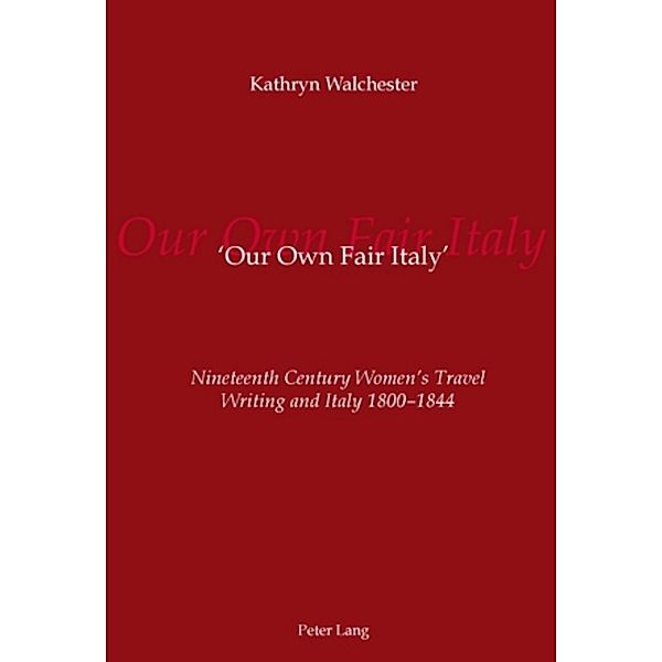 'Our Own Fair Italy', Kathryn Walchester