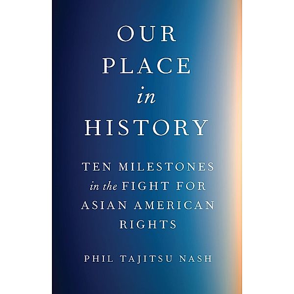 Our Place in History, Phil Tajitsu Nash
