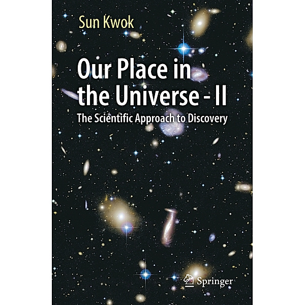 Our Place in the Universe - II, Sun Kwok