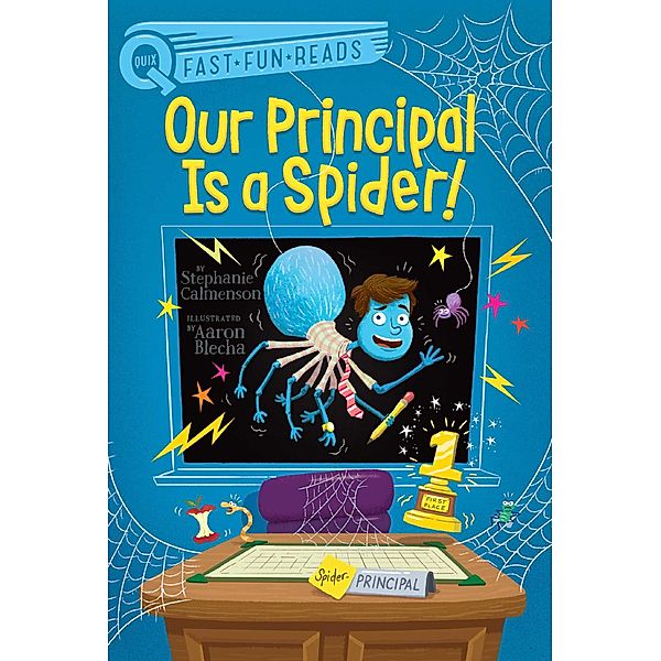 Our Principal Is a Spider!, Stephanie Calmenson