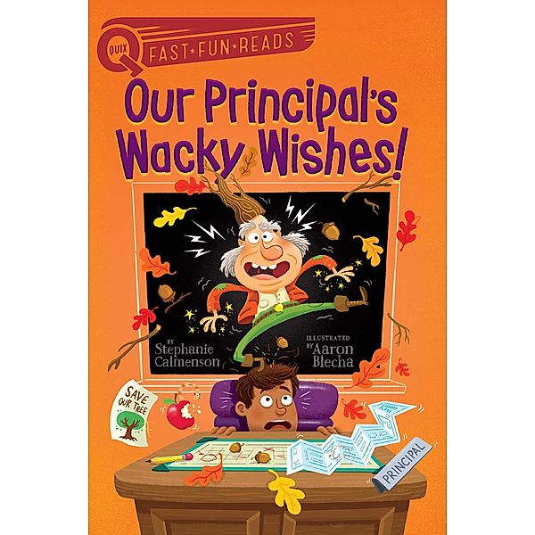 Our Principal's Wacky Wishes!, Stephanie Calmenson