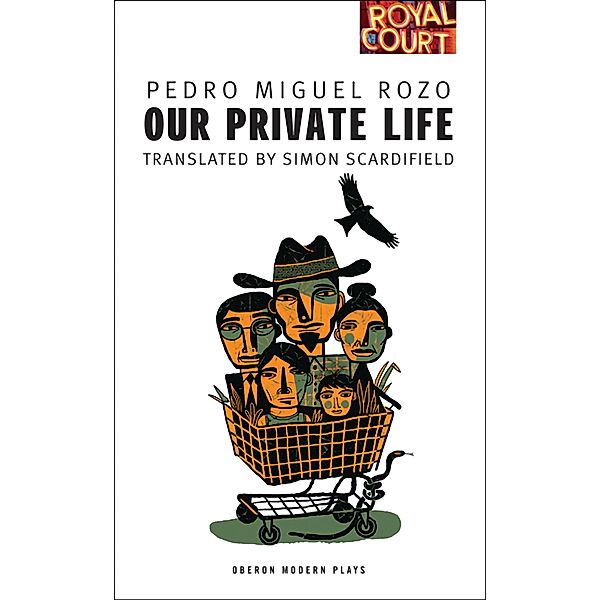 Our Private Life / Oberon Modern Plays, Pedro Miguel Rozo