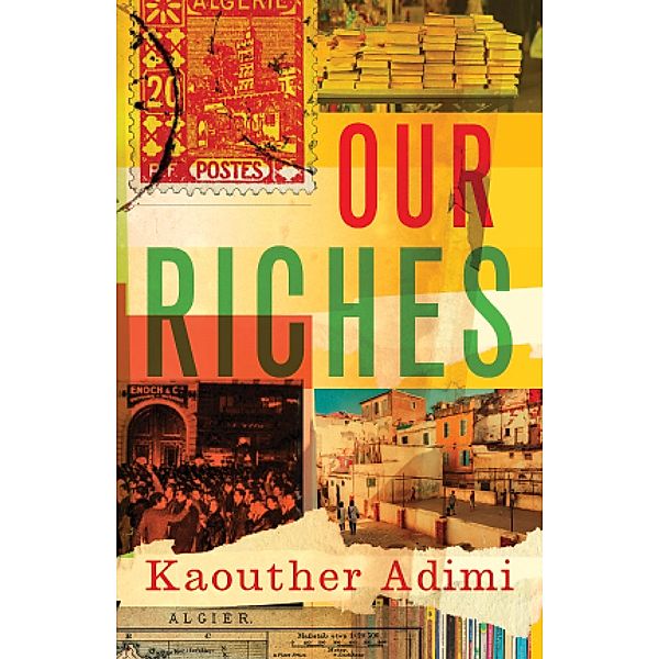 Our Riches, Kaouther Adimi