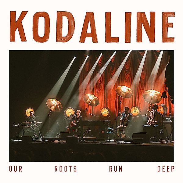 Our Roots Run Deep (2 LPs), Kodaline