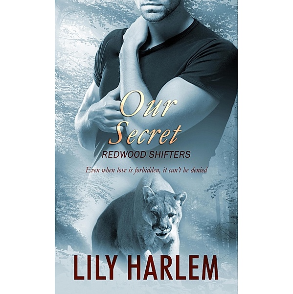 Our Secret / Redwood Shifters Bd.3, Lily Harlem