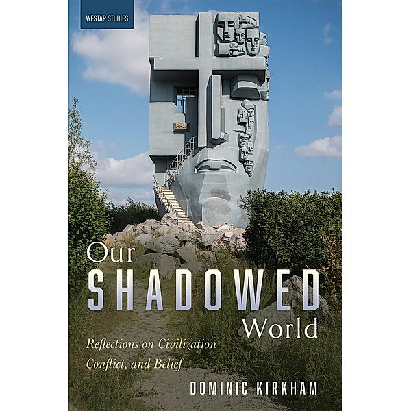 Our Shadowed World / Westar Studies, Dominic Kirkham