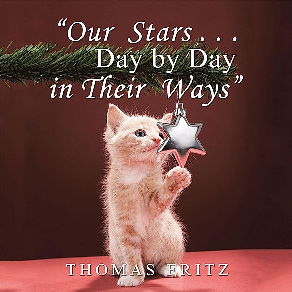 Our Stars ... Day by Day in Their Ways, Thomas Fritz