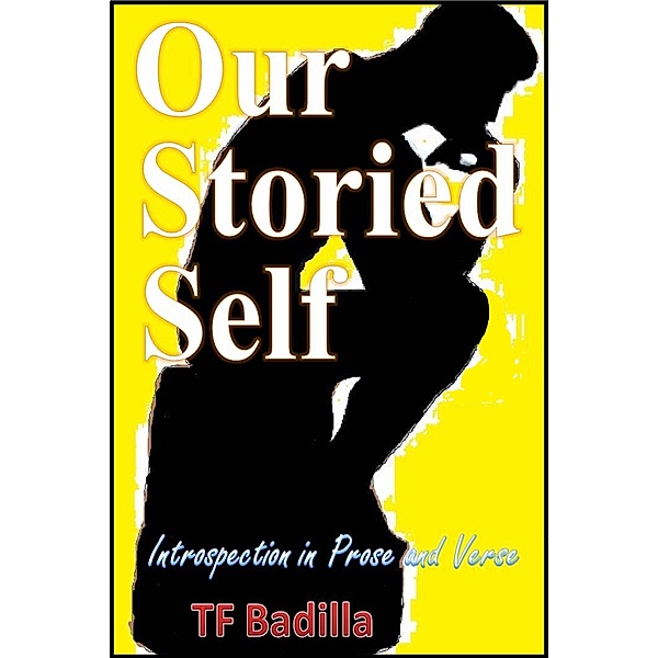 Our Storied Self, TF Badilla