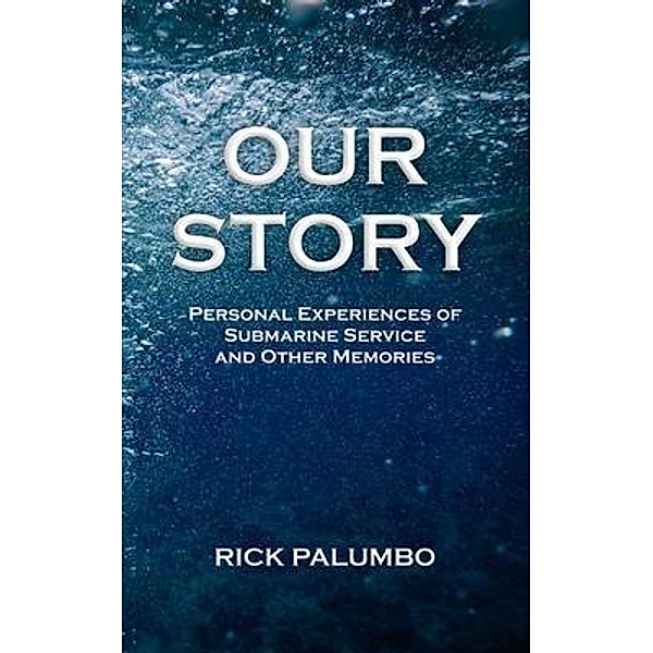 Our Story, Rick Palumbo