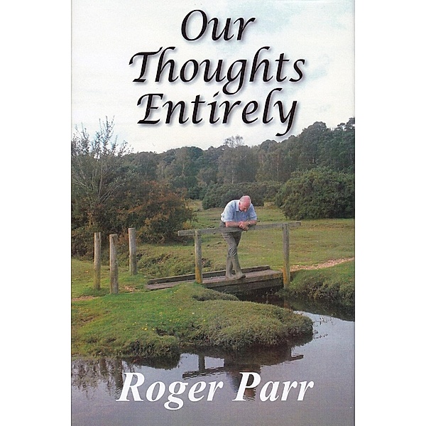 Our Thoughts Entirely / Andrews UK, Roger Parr
