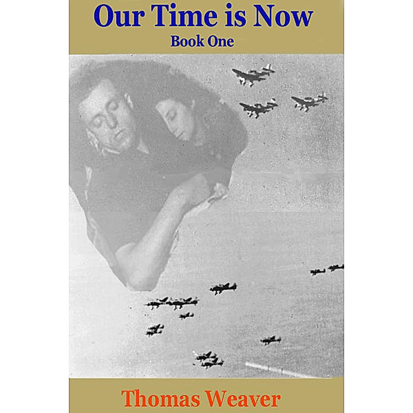 Our Time Is Now: Our Time Is Now 1, Thomas Weaver