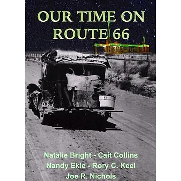 OUR TIME ON ROUTE 66, Wordsmithsix