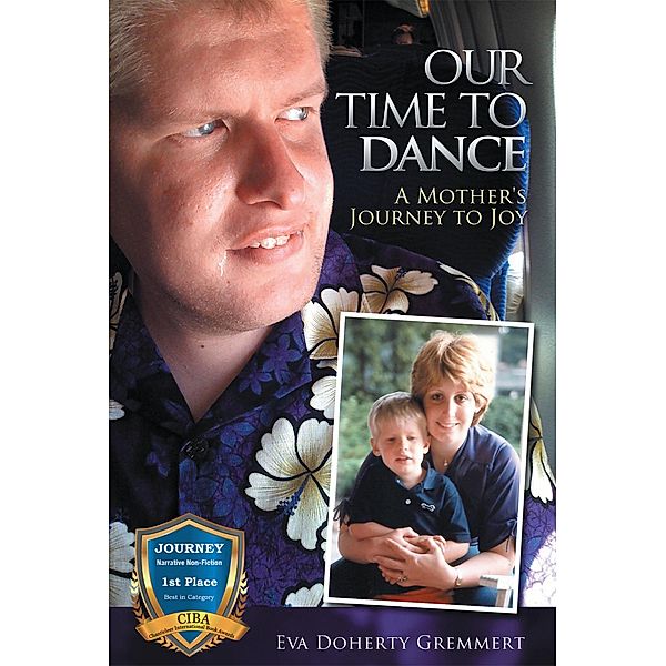 Our Time to Dance, A Mother's Journey to Joy, Eva Doherty Gremmert