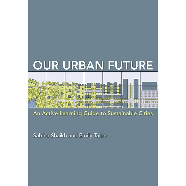 Our Urban Future, Sabina Shaikh, Emily Talen