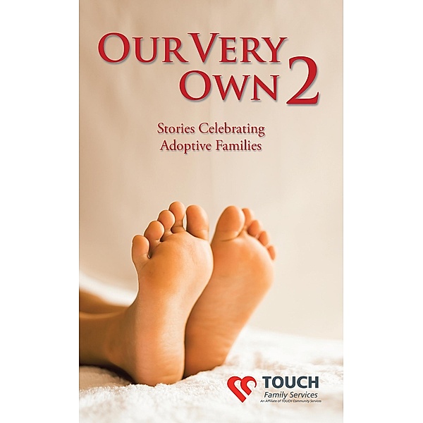 Our Very Own 2, Touch Family Services