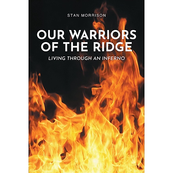 Our Warriors of the Ridge, Stan Morrison