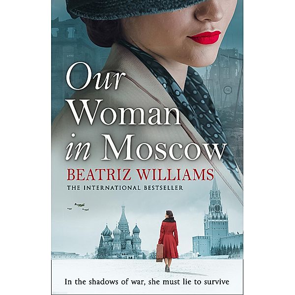 Our Woman in Moscow, Beatriz Williams