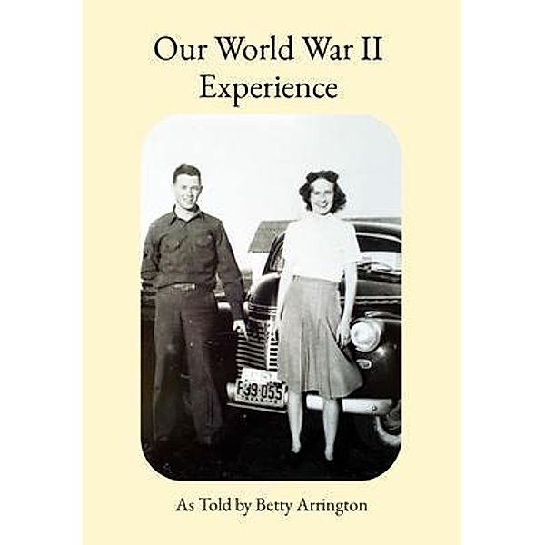 Our World War II Experience / Byrum Books