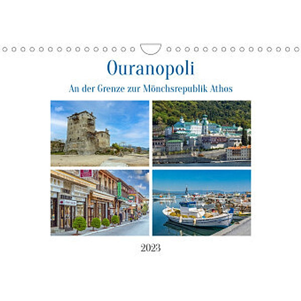 Ouranopoli - An der Grenze zur Mönchsrepublik Athos (Wandkalender 2023 DIN A4 quer), Ursula Di Chito