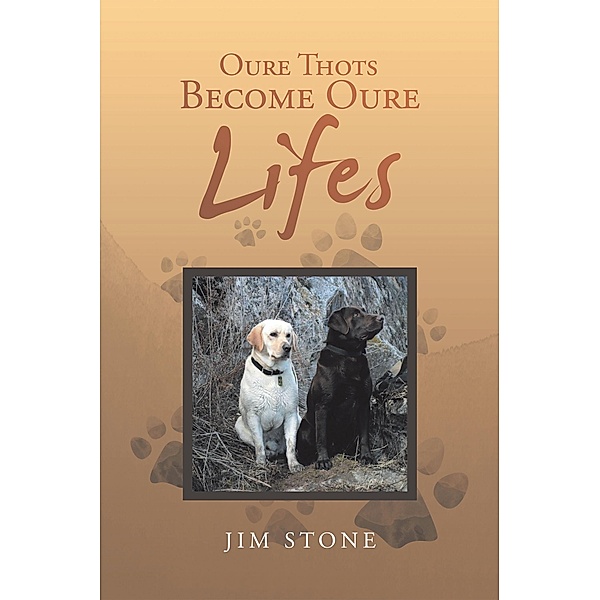 Oure Thots Become Oure Lifes, Jim Stone