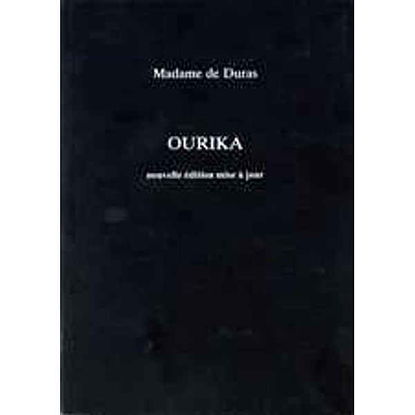 Ourika / Exeter French Texts, Madame De Duras