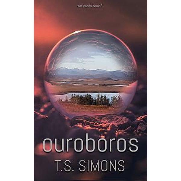 Ouroboros / Antipodes Bd.3, T. Simons